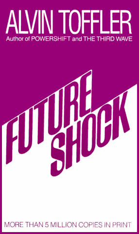 Future Shock -- Toffler