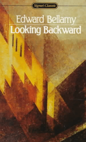 Looking Backward Essays Looking Backward Essays