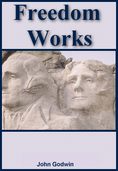 Freedom Works by John Godwin