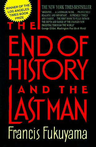 Francis Fukuyama --  The End of History