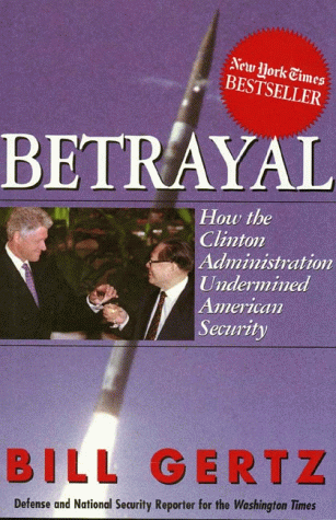Bill Gertz -- Betrayal