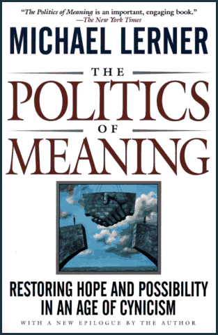 Michael Lerner  -- Politics of Meaning