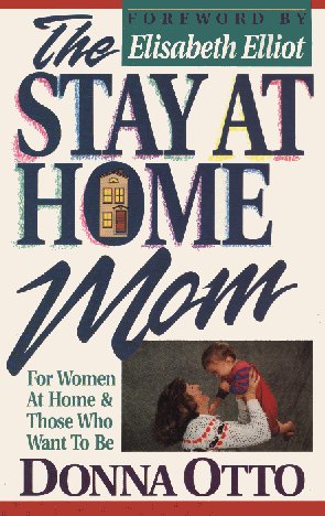 Donna Otto -- Stay At Home Mom